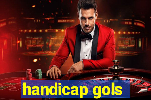 handicap gols